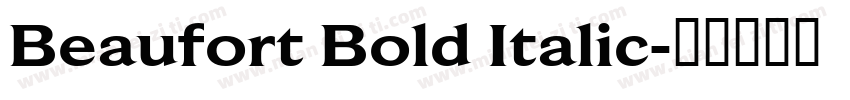 Beaufort Bold Italic字体转换